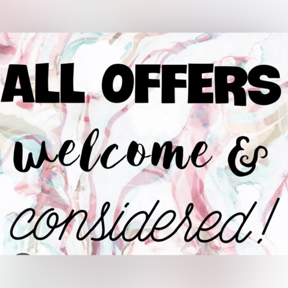 I accept reasonable offers!